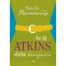 Colette Heimowitz: Az új Atkins-diéta - könnyedén