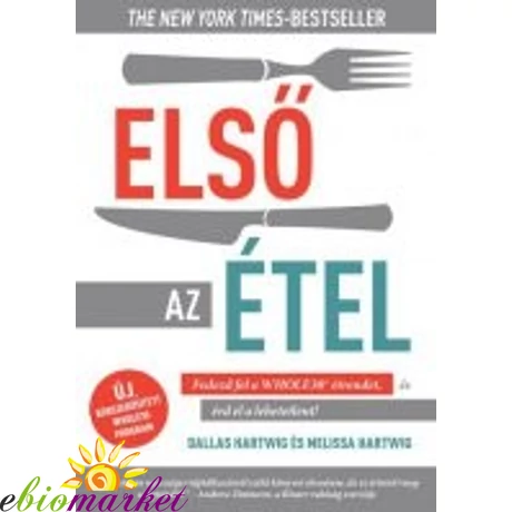 Dallas Hartvig, Melissa Hartvig: Első az étel