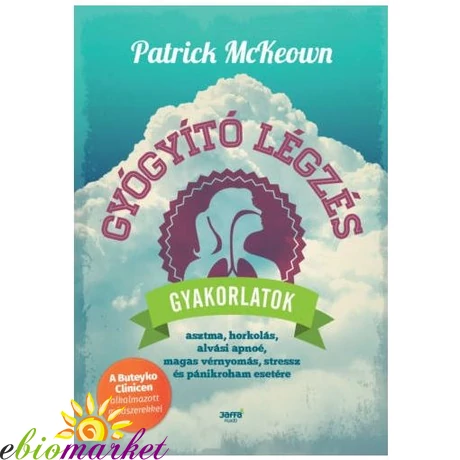 MCKEOWN: GYÓGYÍTÓ LÉGZÉS - GYAKORLATOK